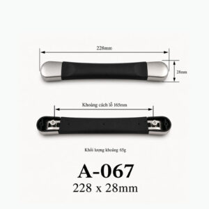Kích thước Tay cầm và quai xách A-067
