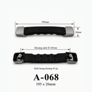 Kích thước Tay cầm và quai xách A-068